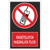 Rádiótelefon használata tilos tábla